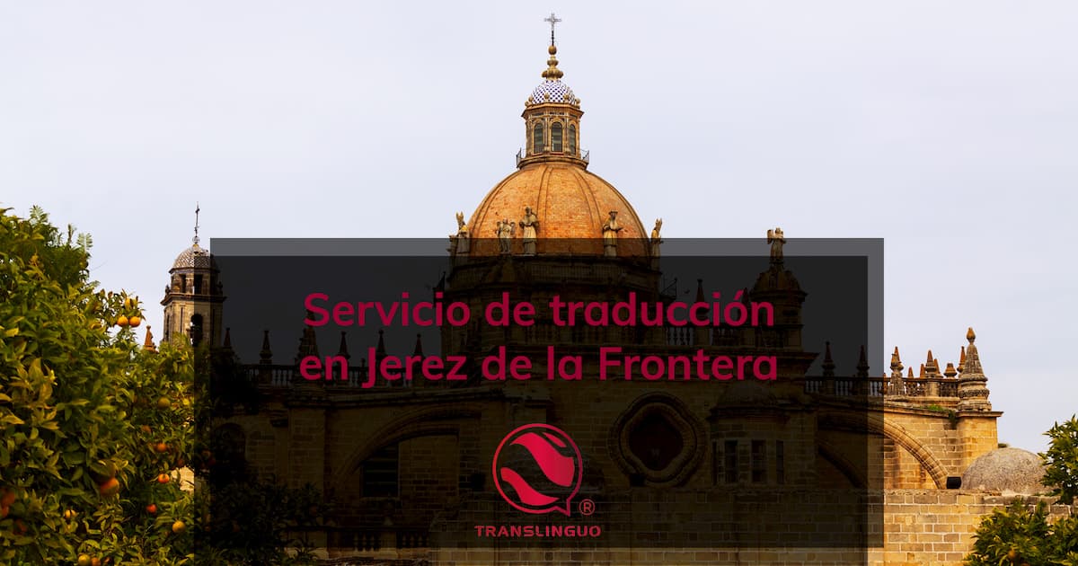 Servicio De Traducci N En Jerez De La Frontera Buen Precio