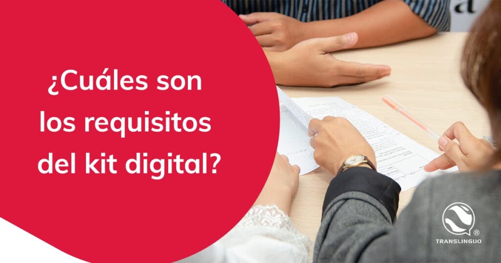 ¿Cuáles son los requisitos del kit digital?