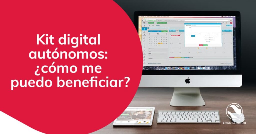 Kit digital autónomos: ¿cómo me puedo beneficiar?