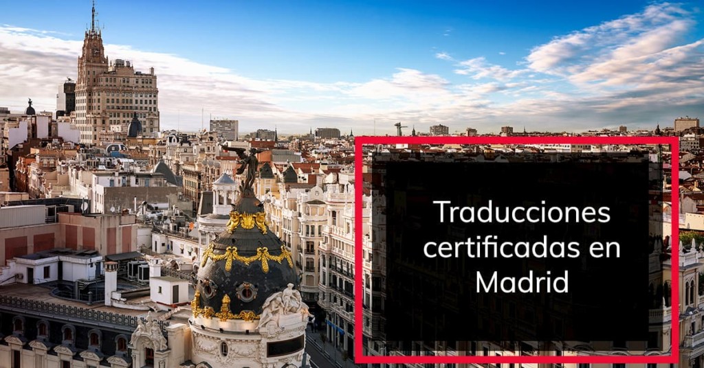 Traducciones certificadas en Madrid