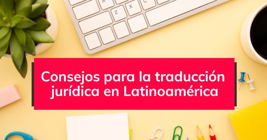 traducción jurídica en Latinoamérica