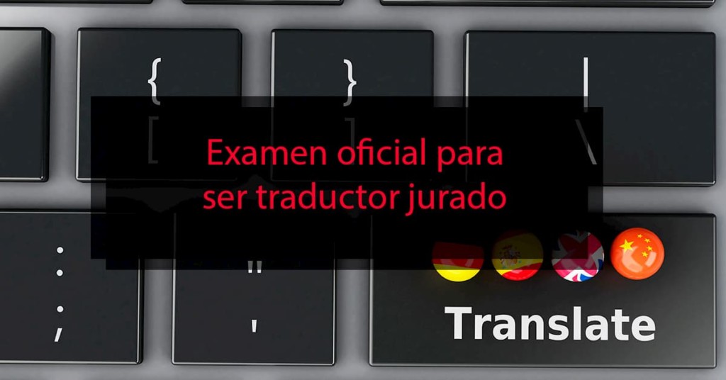 Examen oficial para ser traductor jurado