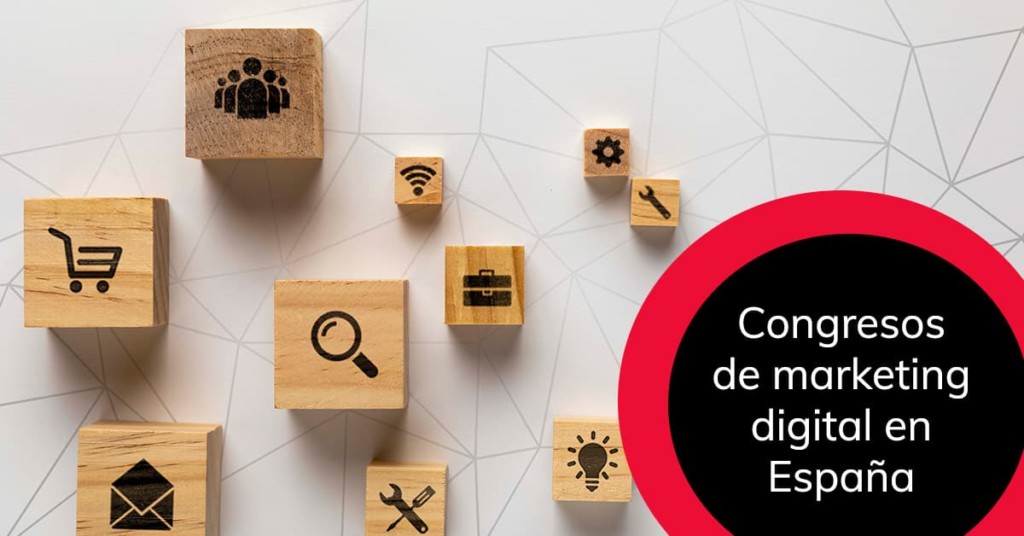 Congresos de marketing digital en España