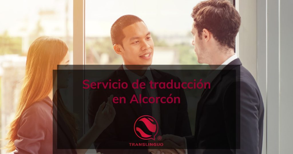 Servicio de traducción en Alcorcón