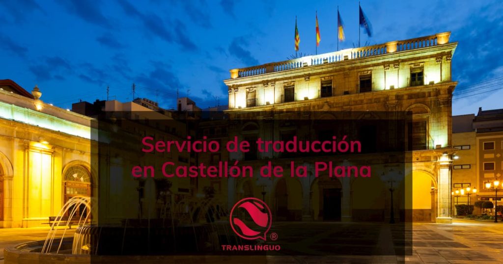 Servicio de traducción en Castellón de la Plana