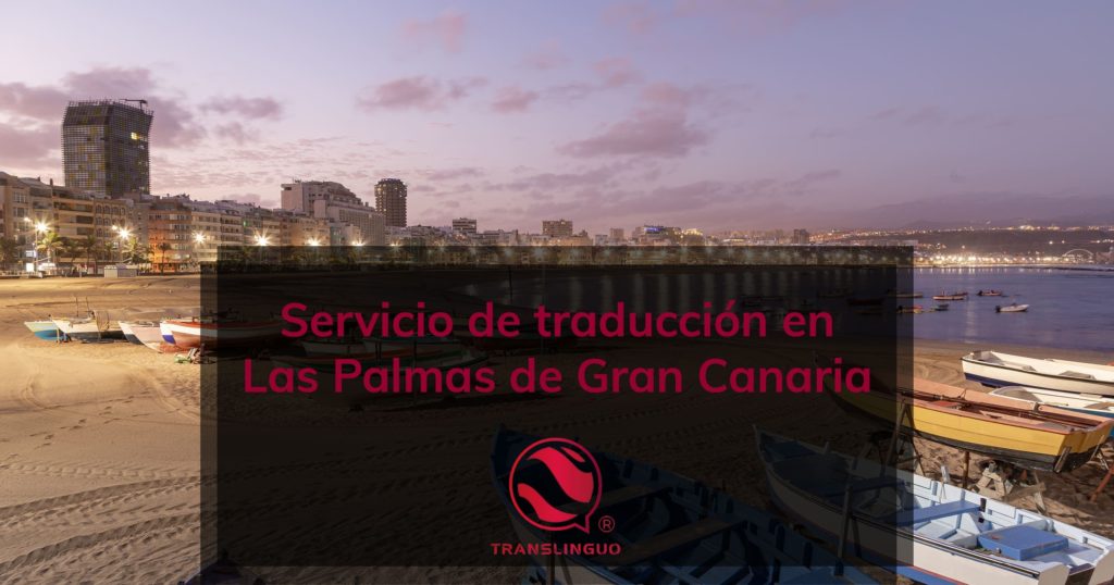 Servicio de traducción en Las Palmas de Gran Canaria