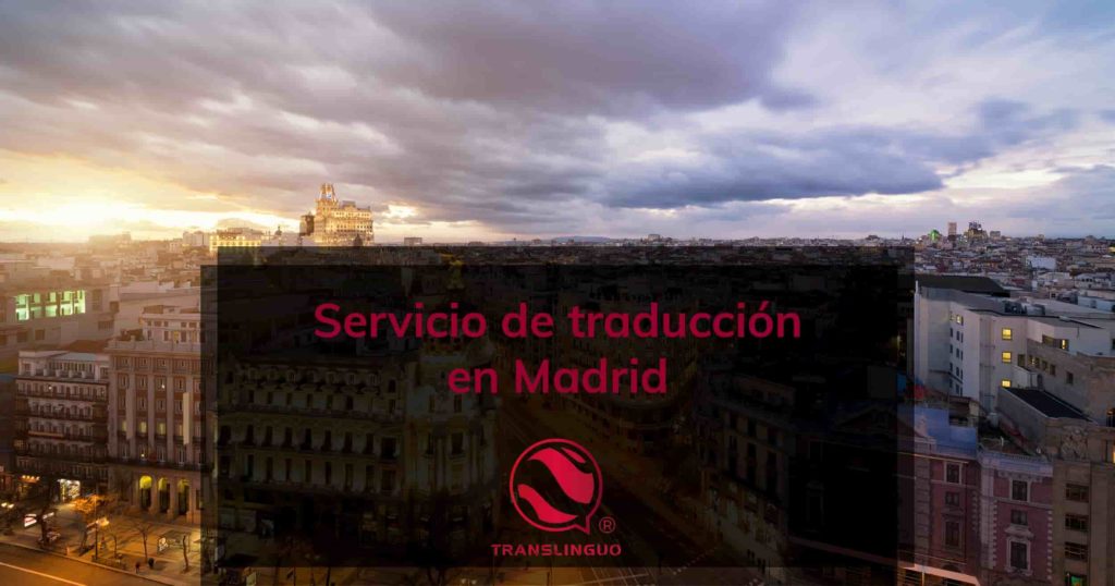 Servicio de traducción en Madrid