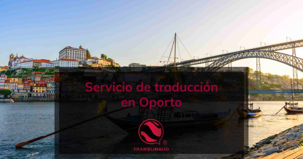 Servicio de traducción en Oporto
