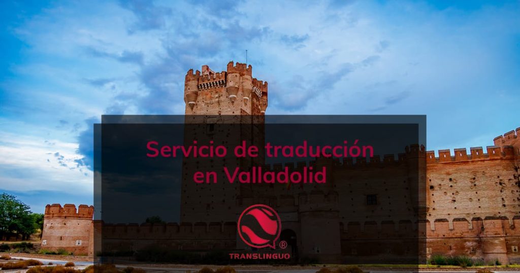 Servicio de traducción en Valladolid
