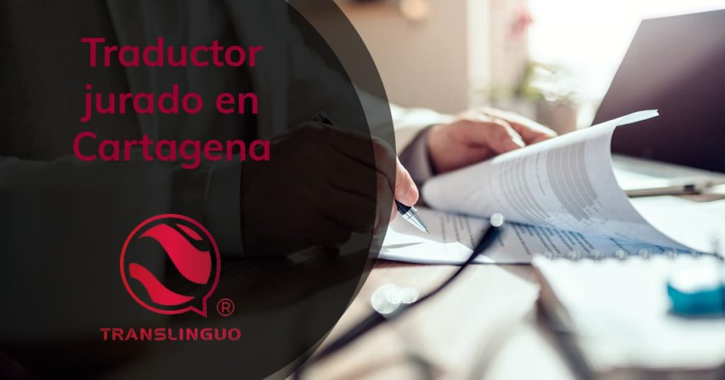 Traductor jurado en Cartagena
