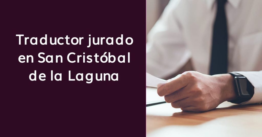 Traductor jurado en San Cristóbal de La Laguna