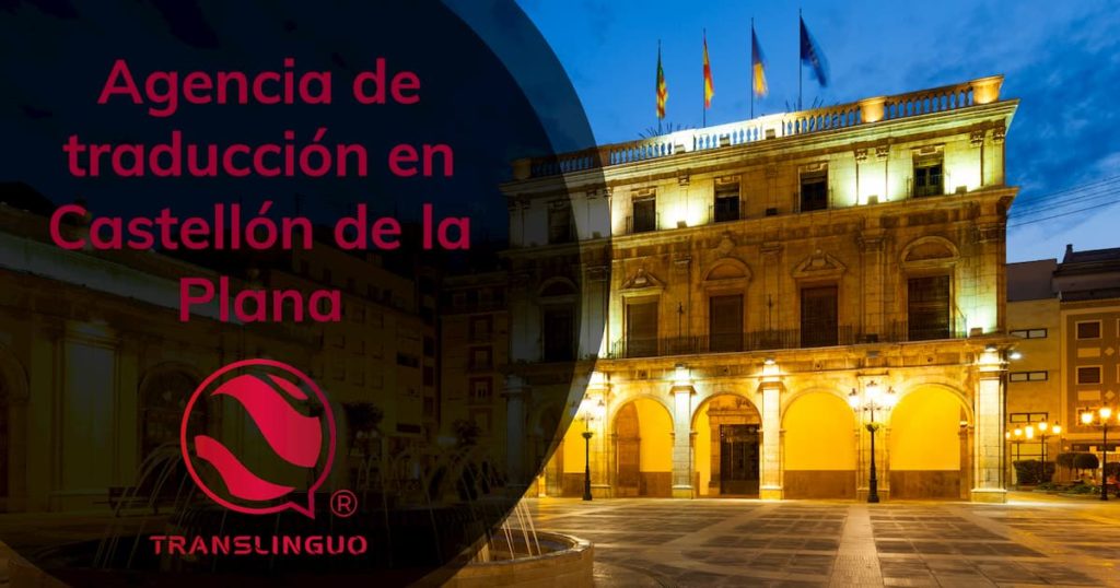 Agencia de Traducción en Castellón de la Plana