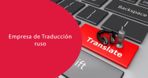 Empresa de Traduccion de ruso