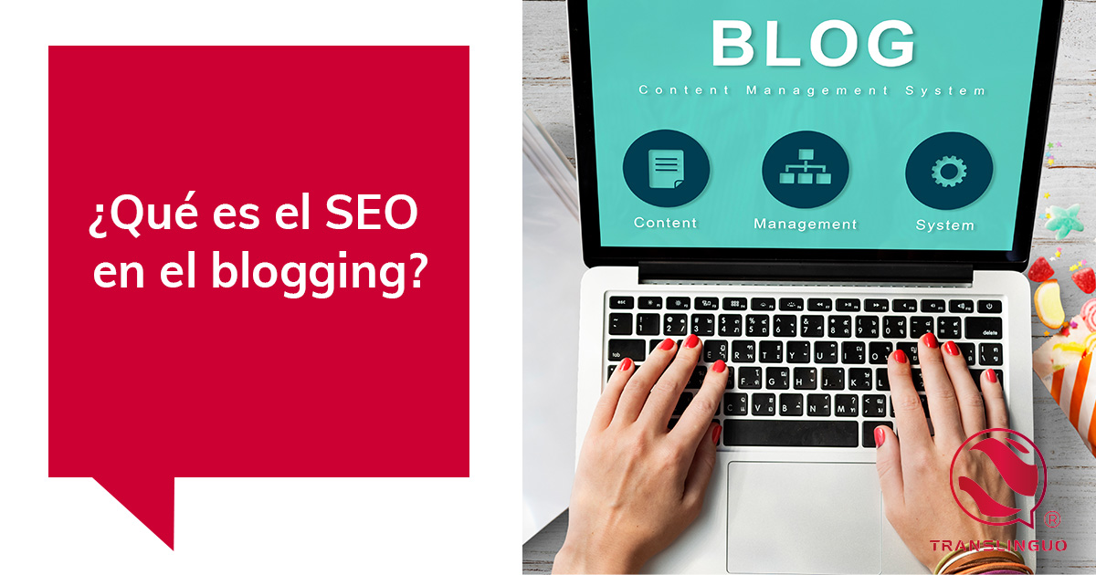 ¿Qué es el SEO en el blogging?