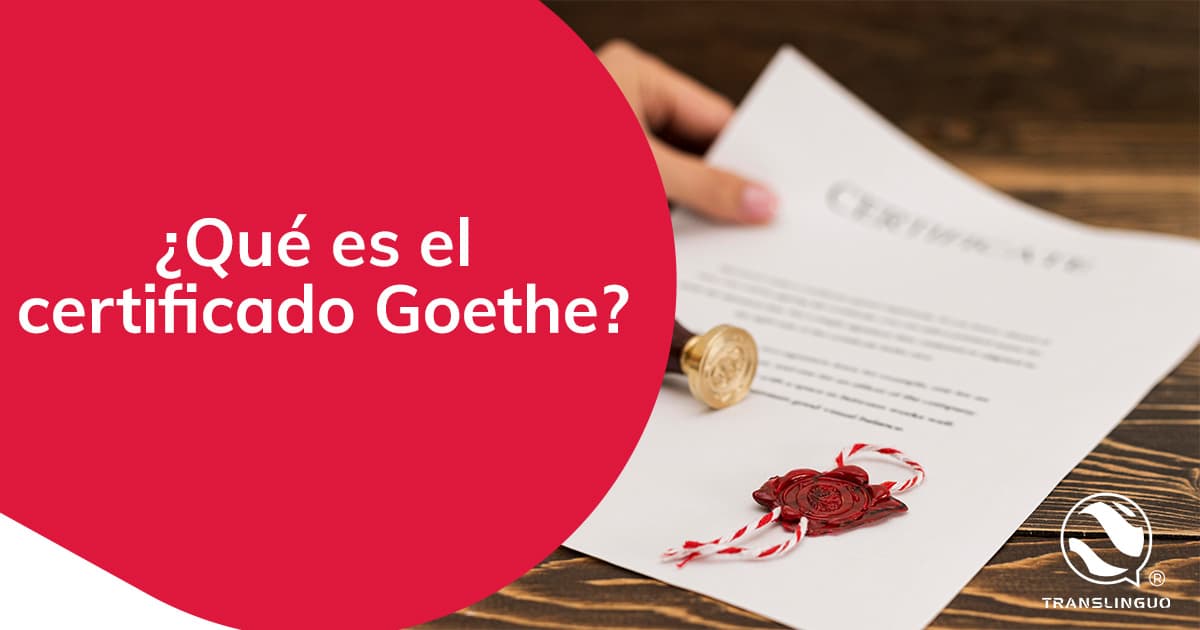 ¿Qué es el certificado Goethe?