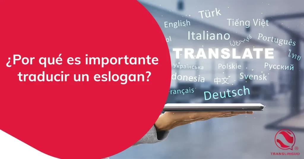 ¿Por qué es importante traducir un eslogan?