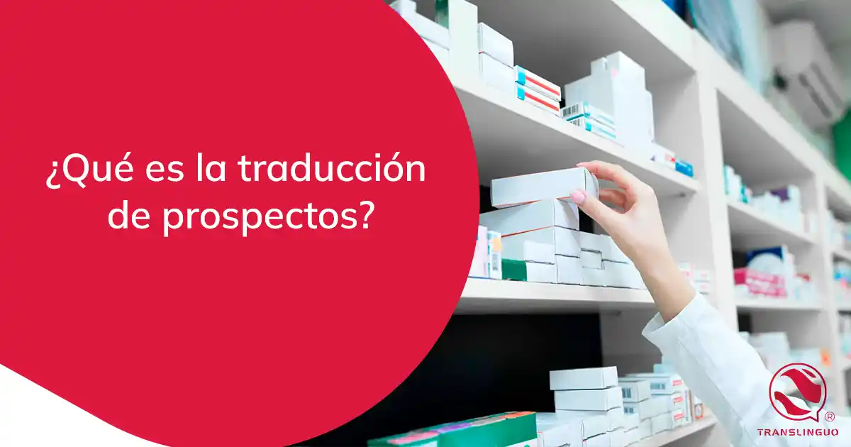 ¿Qué es la traducción de prospectos?