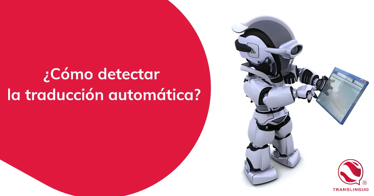 ¿Cómo detectar la traducción automática?