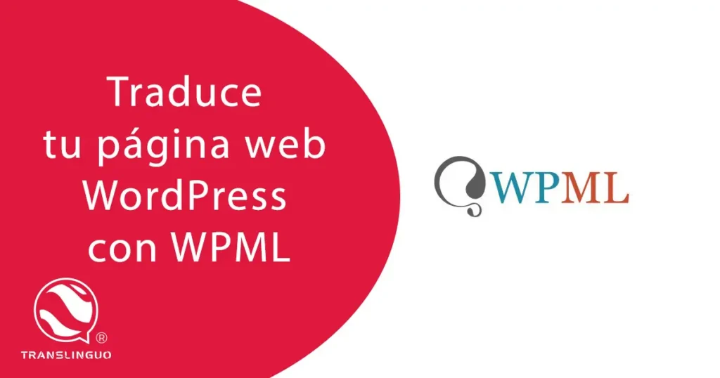 Traduce tu página web WordPress con WPML