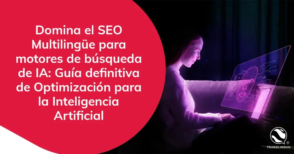 SEO Multilingüe para Motores de Búsqueda de IA