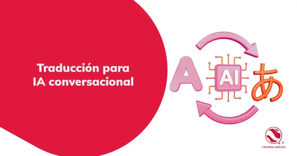 Traducción para IA conversacional