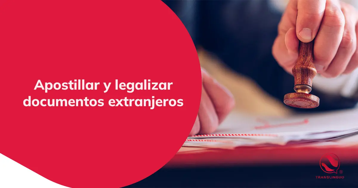 Apostillar y legalizar